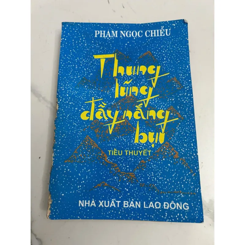 Thung lũng đầy nắng bụi (Tiểu thuyết) - Phạm Ngọc Chiểu 639736