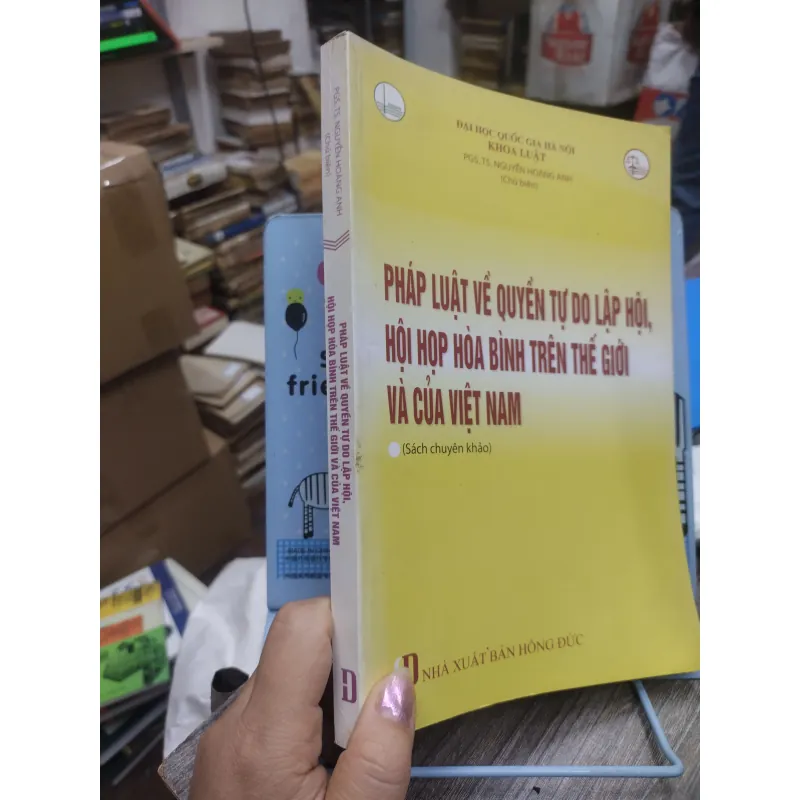 Sách: Pháp luật về quyền tự do lập hội, hội họp hoà bình trên TG và của Việt Nam (A3) 722917