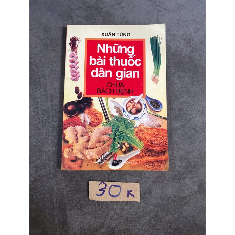 Những bài thuốc dân gian chữa bách bệnh-Xuân Tùng 521090