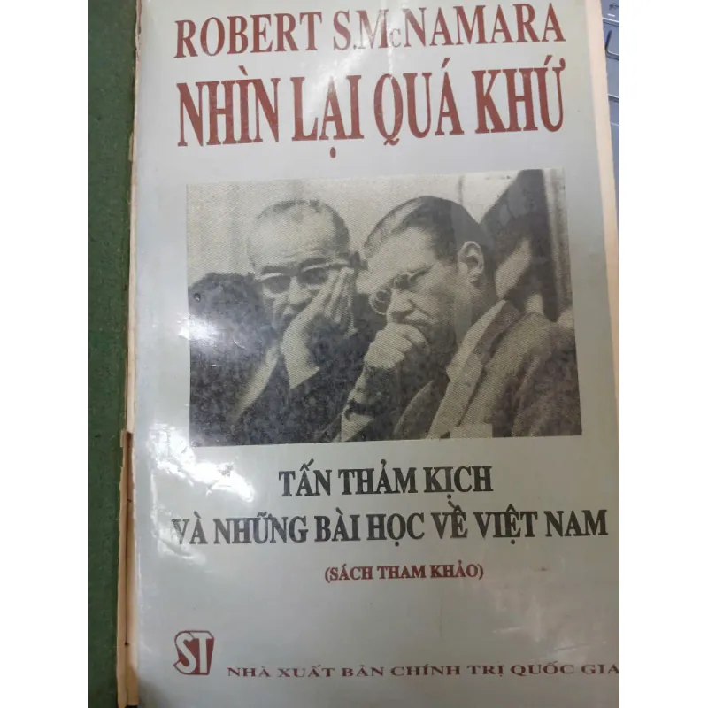 TẤN THẢM KỊCH VÀ NHỮNG BÀI HỌC VỀ VIỆT NAM - ROBERT S. McNAMARA 1007305