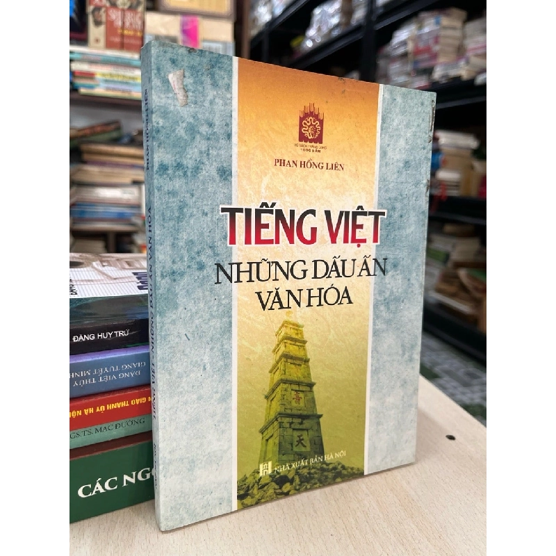 Tiếng Việt những dấu ấn văn hoá - Phan Hồng Liên 784482