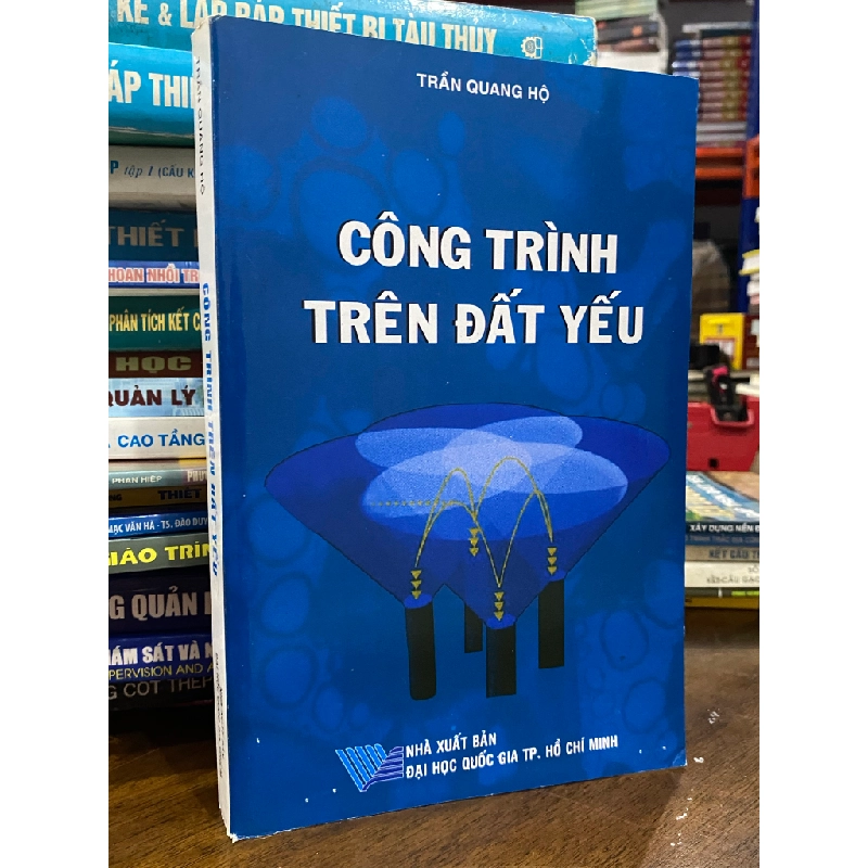 Công trình trên đất yếu - Trần Quang Hộ 456104