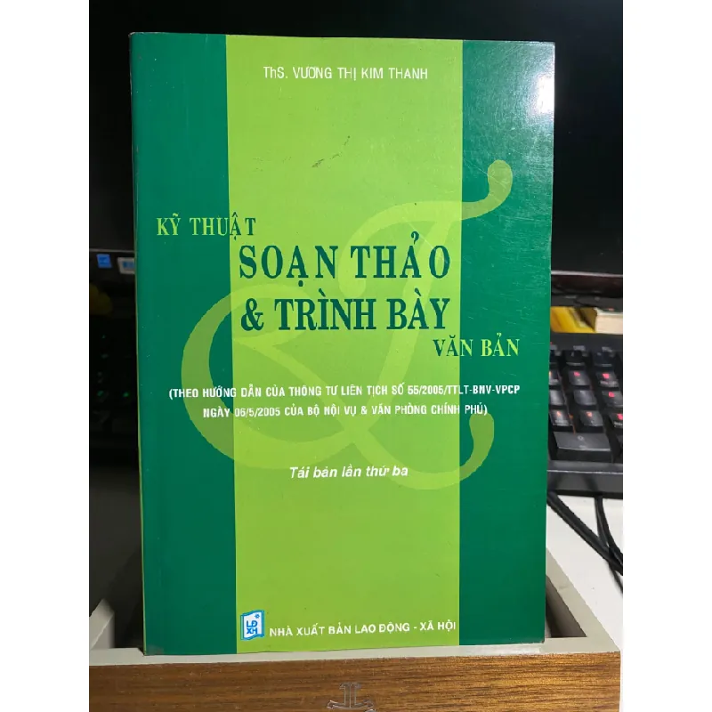Kỹ Thuật Soạn Thảo và Trình Bày Văn Bản- Ths Vương Thị Kim Thanh- Sách lưu kho mới 90% STB887 Blogmeo 27525 587706