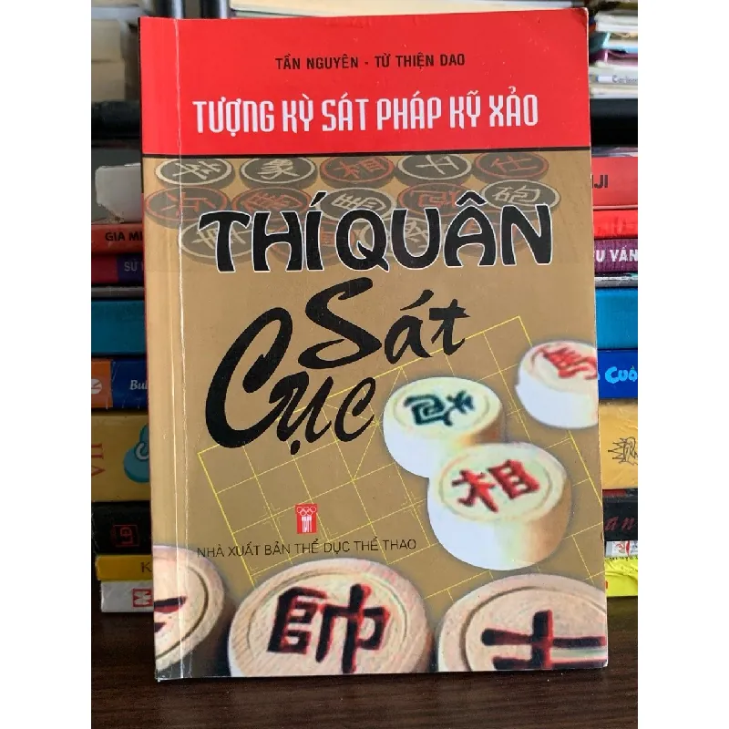 Thí Quân Sát Cục – Tượng Kỳ Sát Pháp Kỳ Xảo 573981