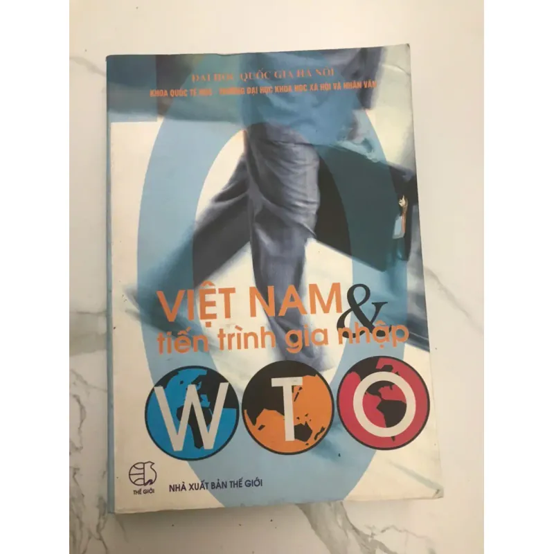 VIỆT NAM & TIẾN TRÌNH GIA NHẬP WTO 598492