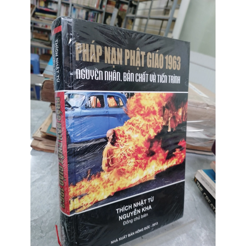 PHÁP NẠN PHẬT GIÁO 1963 - NGUYÊN NHÂN, BẢN CHẤT VÀ TIẾN TRÌNH
 499630