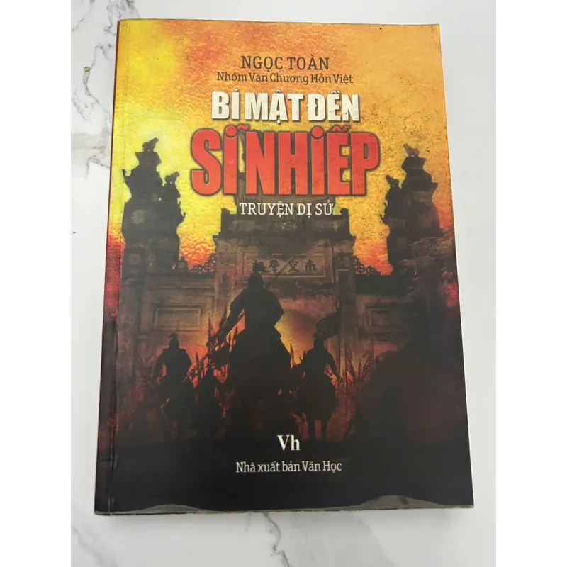 BÍ MẬT ĐỀN SĨ NHIẾP - Ngọc Toản (Nhóm Văn Chương Hồn Việt) - Truyện dị sử 655030