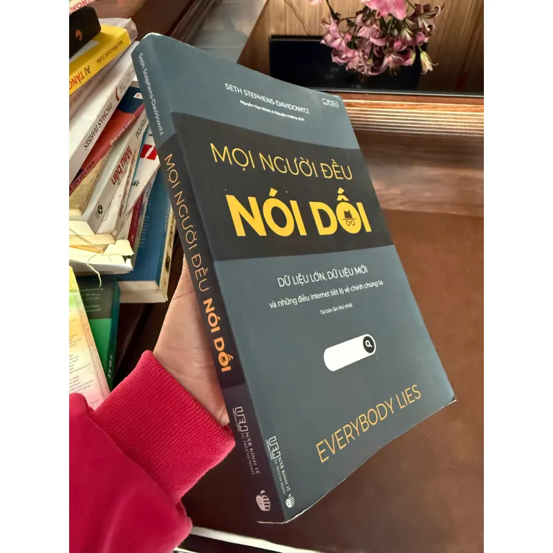 MỌI NGƯỜI ĐỀU NÓI DỐI – Everybody Lies | Sách Big Data cực hay về hành vi con người 974431