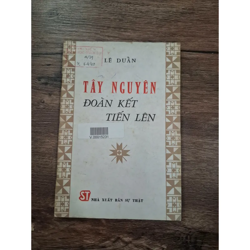 Tây Nguyên đoàn kết tiến lên - Lê Duẩn - Chính trị/Dân tộc 715861