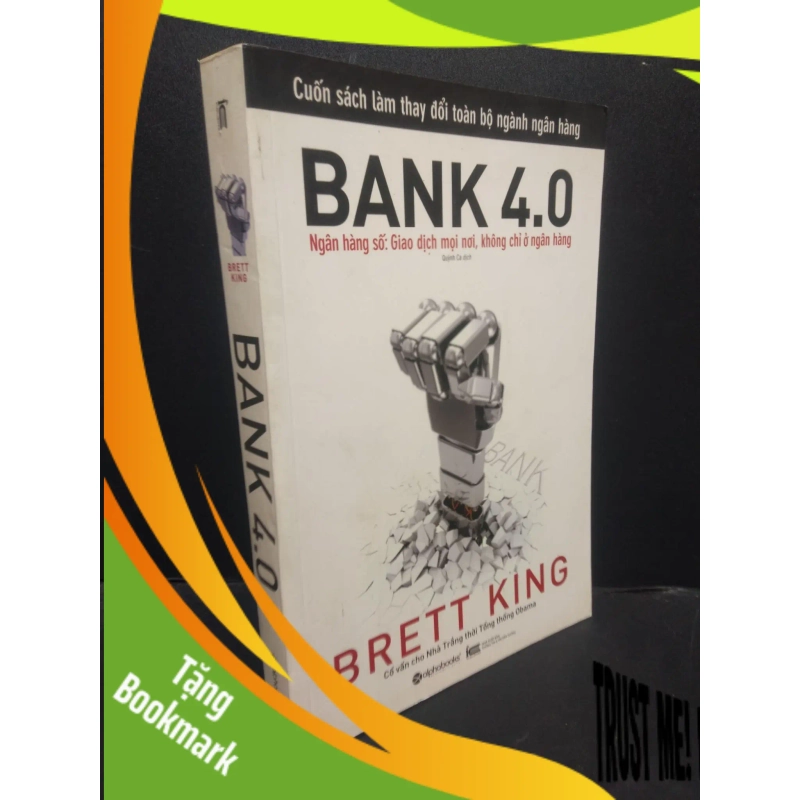 (TẶNG BOOKMARK) Bank 4.0 Brett King 2020 mới 80% trầy góc RBK1805 marketing 939304
