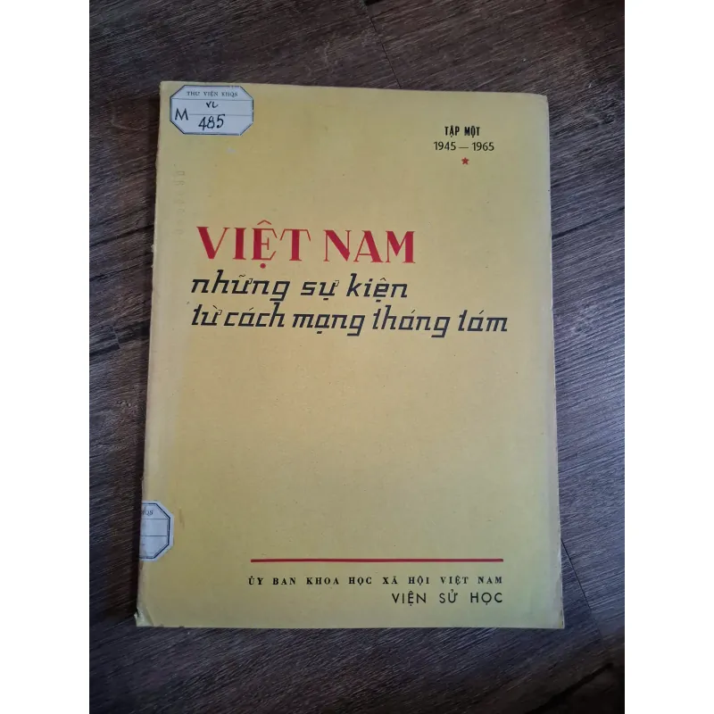 Việt Nam những sự kiện từ cách mạng tháng tám (1945 - 1965) Tập 1 714769