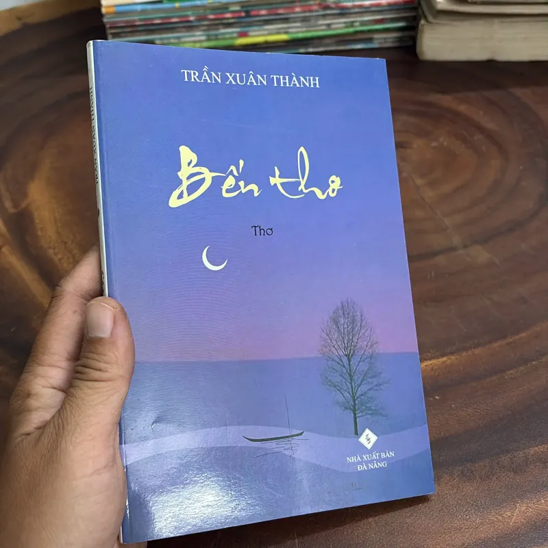 II Thơ: Bến Thơ - Trần Xuân Thành - 2006 999194