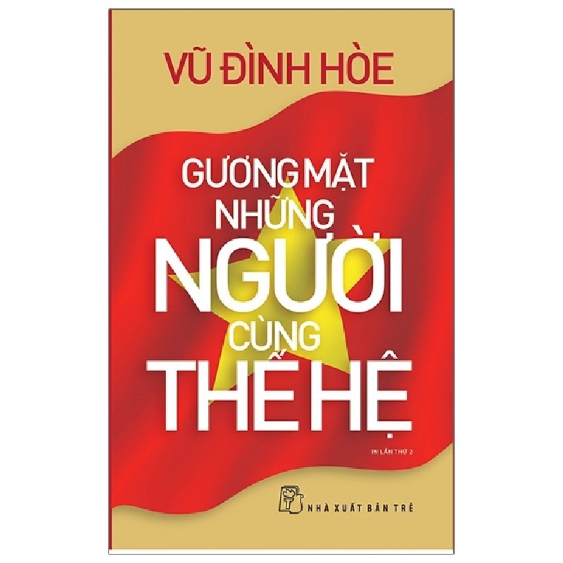 Gương Mặt Những Người Cùng Thế Hệ - Vũ Đình Hòe 137158