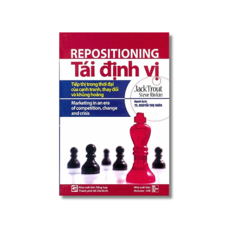 Tái định vị - Jack Trout ; Steve Rivkin 722186