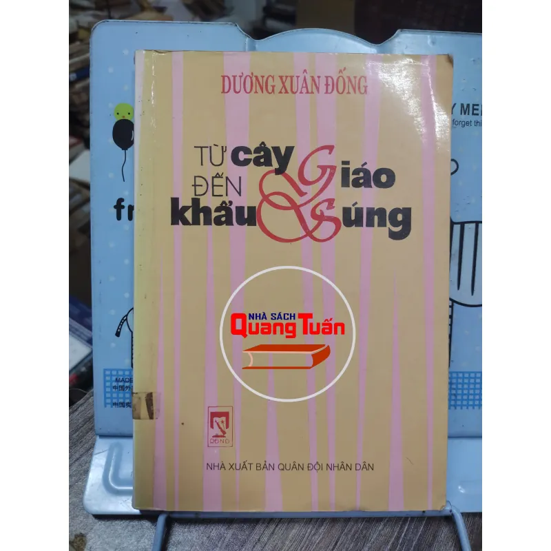Sách: Từ cây giáo đến khẩu súng - TG: Dương Xuân Đống (A2) 749548