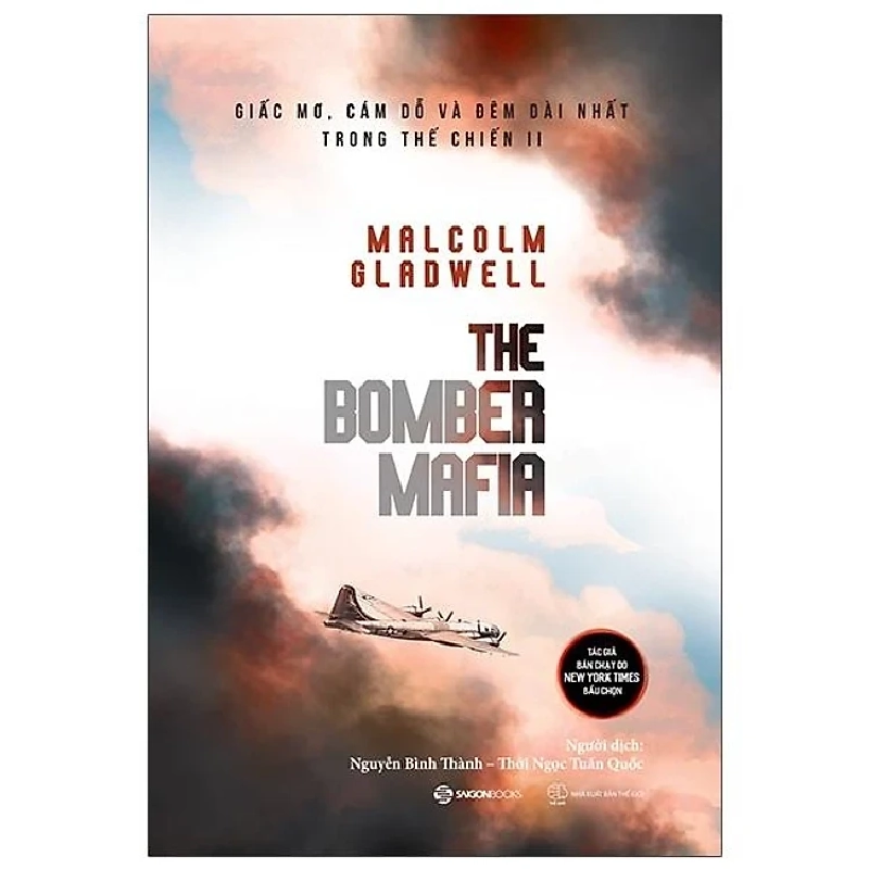 The Bomber Mafia: Giấc mơ, cám dỗ và đêm dài nhất trong Thế chiến II - Malcolm Gladwell2022 New 100% HCM.PO 31005