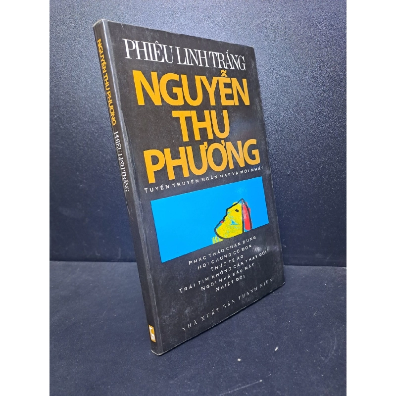 Phiêu linh trắng 2006 Nguyễn Thu Phương mới 80% ố (văn học) HCM3012 912803