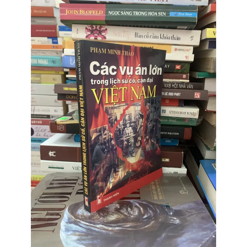 Các vụ án lớn trong lịch sử cổ, cận đại Việt Nam 1009938
