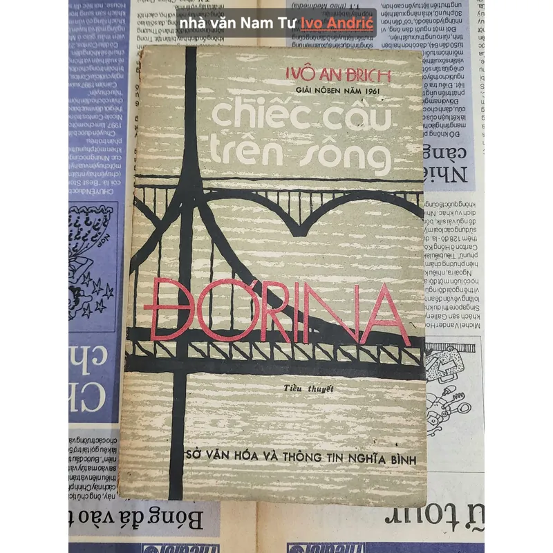 Tiểu thuyết CHIẾC CẦU TRÊN SÔNG DRINA - nhà văn Ivo Andrić (giải Nobel Văn chương 1961) 726952