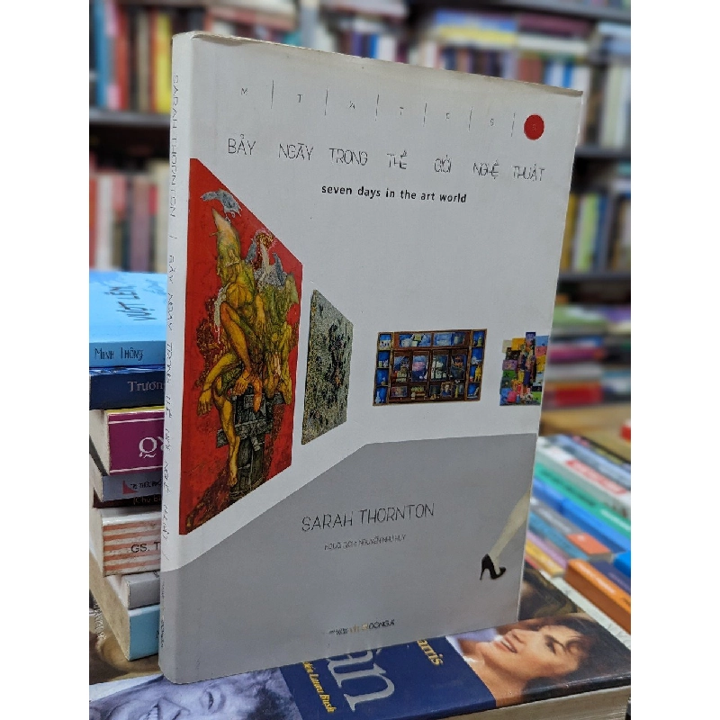 Bảy ngày trong thế giới nghệ thuật - Sarah Thornton 127450