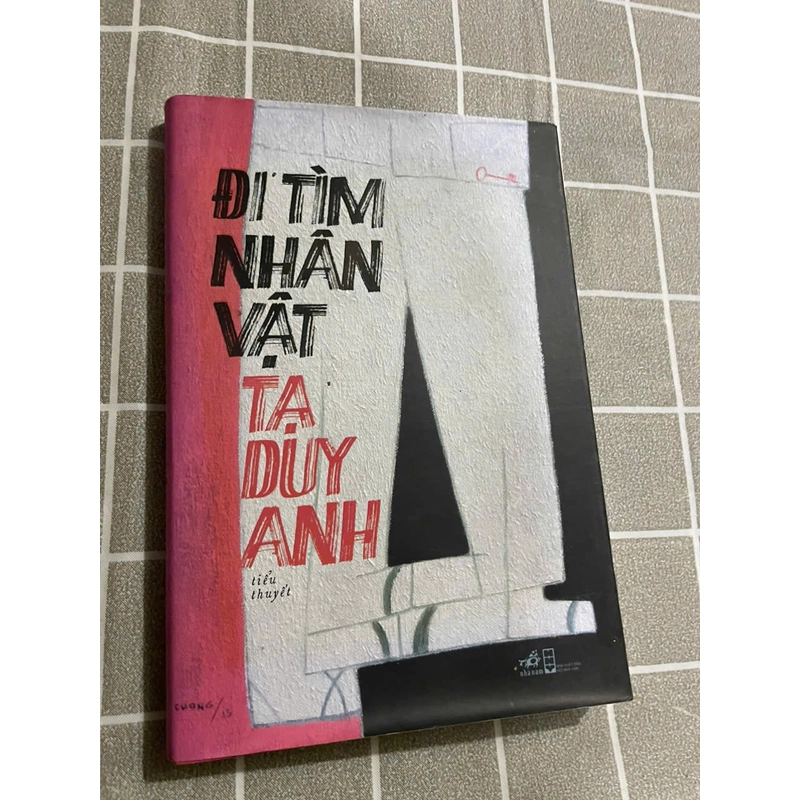 ĐI TÌM NHÂN VẬT - TẠ DUY ANH 452565