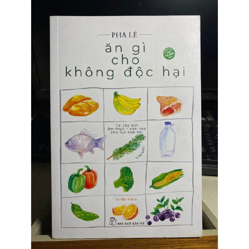 [Phiên Chợ Sách Cũ] Ăn Gì Cho Không Độc Hại 2020 - Pha Lê- NXB Trẻ 0506 468058