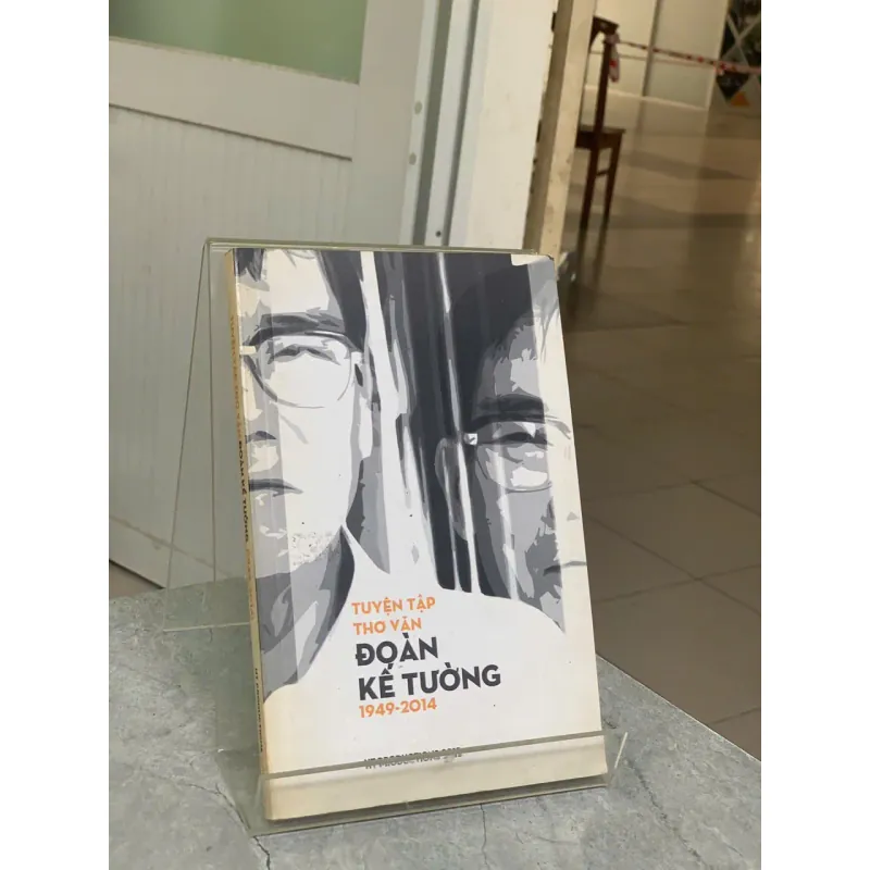 TUYỂN TẬP THƠ VĂN ĐOÀN KẾ TƯỜNG 1949 - 2014 734409