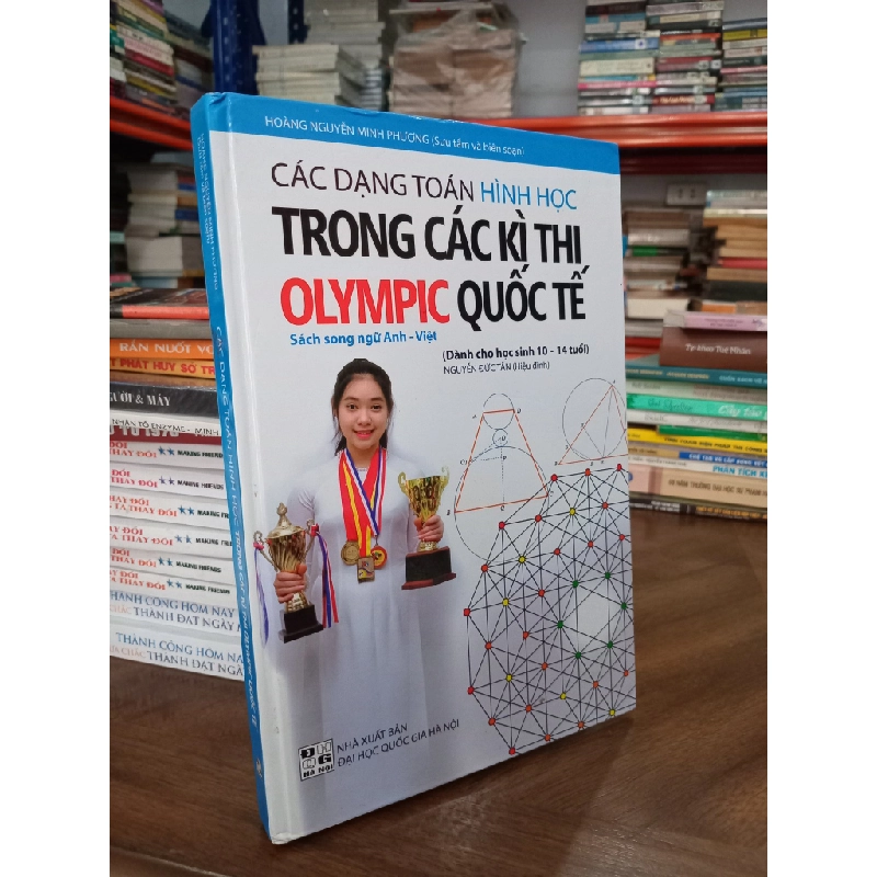 Các dạng toán hình học trong các kì thi Olympic quốc tế (dành cho học sinh từ 10 - 14 tuổi) - Nguyễn Đức Tấn hiệu đính 499079