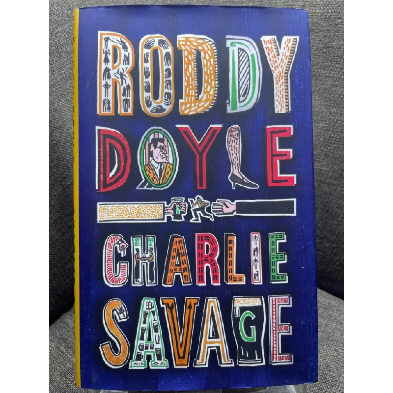 Charlie Savage mới 90% truyện ngoại văn và thiếu nhi Roddy Doyle HPB1505 459164