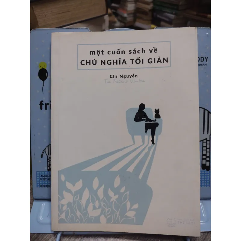Sách: Một cuốn sách về chủ nghĩa  - Tối giản Tác giả: Chi Nguyễn 603799