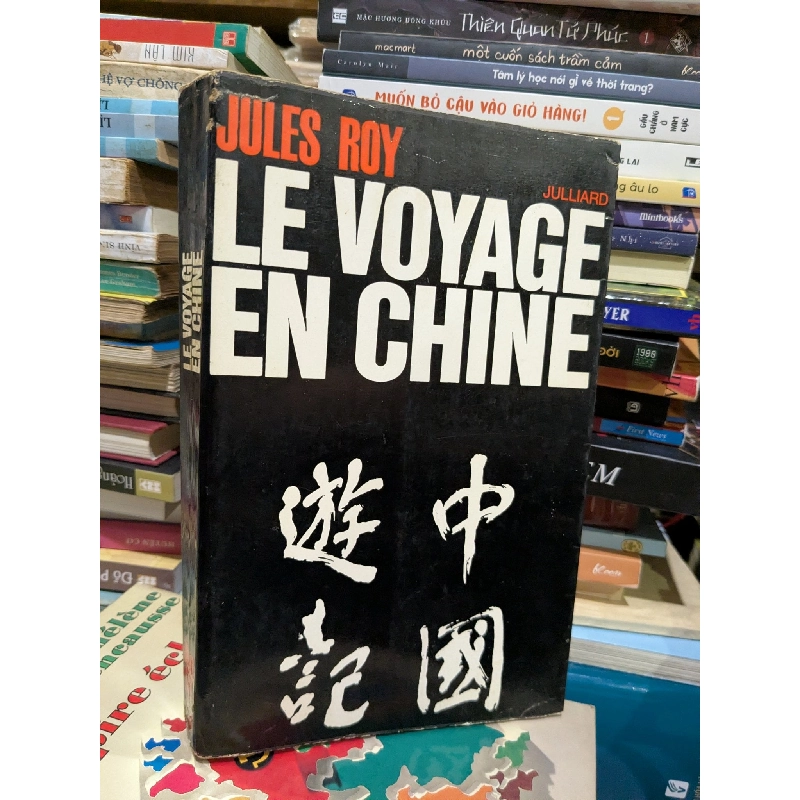 Le Voyage En Chine - Jules Roy 1043484