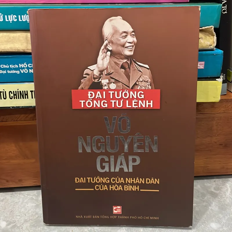 Đại Tướng Tổng tư lệnh Võ Nguyên Giáp Đại Tướng của Nhân Dân củ Hoà Bình 698262