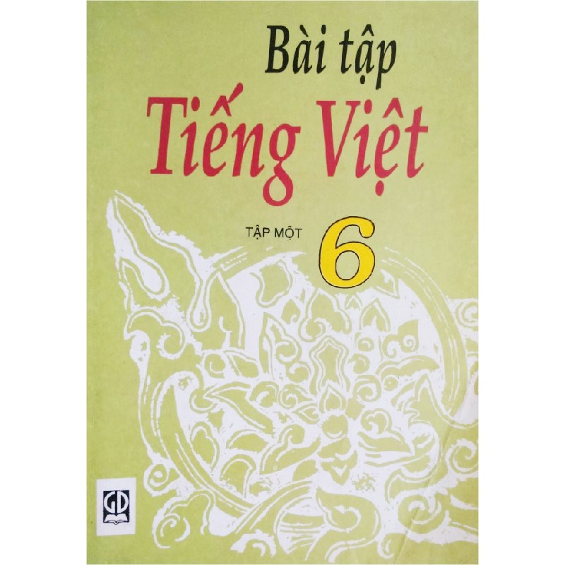 Bài Tập Tiếng Việt lớp 6 Xưa (Tập 1 + Tập 2) 8113