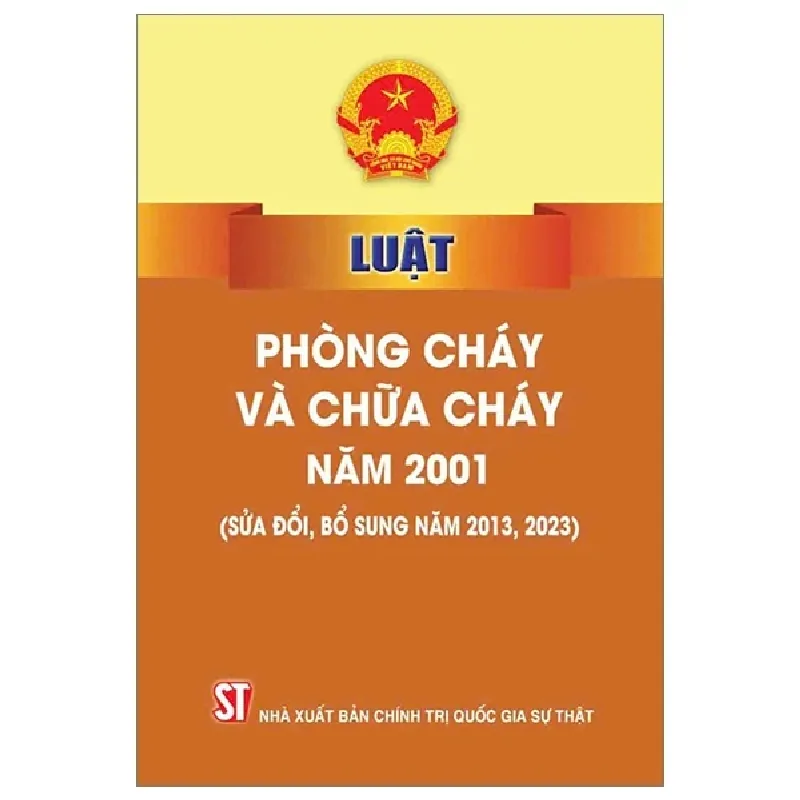 Luật Phòng Cháy Và Chữa Cháy Năm 2001 (Sửa Đổi, Bổ Sung Năm 2013, 2023) - Quốc Hội 325114