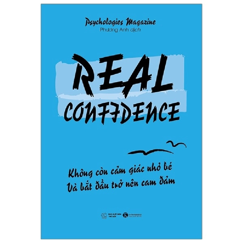 Real Confidence - Không còn cảm giác nhỏ bé và bắt đầu trở nên can đảm - Psychologies Magazine 2018 New 100% HCM.PO 28810