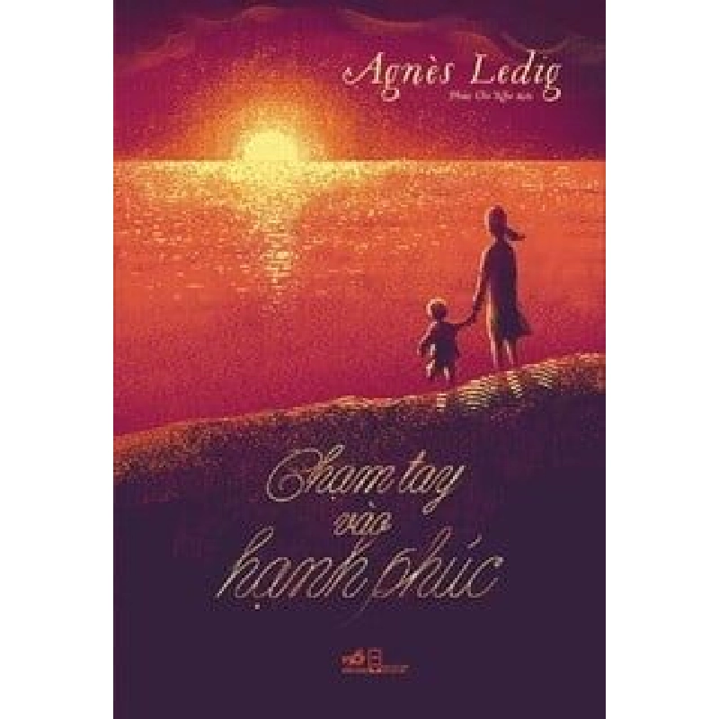 Chạm Tay Vào Hạnh Phúc - Agnés Ledig ASB.PO Oreka-Blogmeo120125 376562