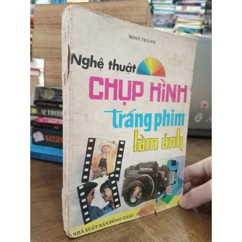 Nghệ thuật chụp hình tráng phim làm ảnh - Minh Thành 517924