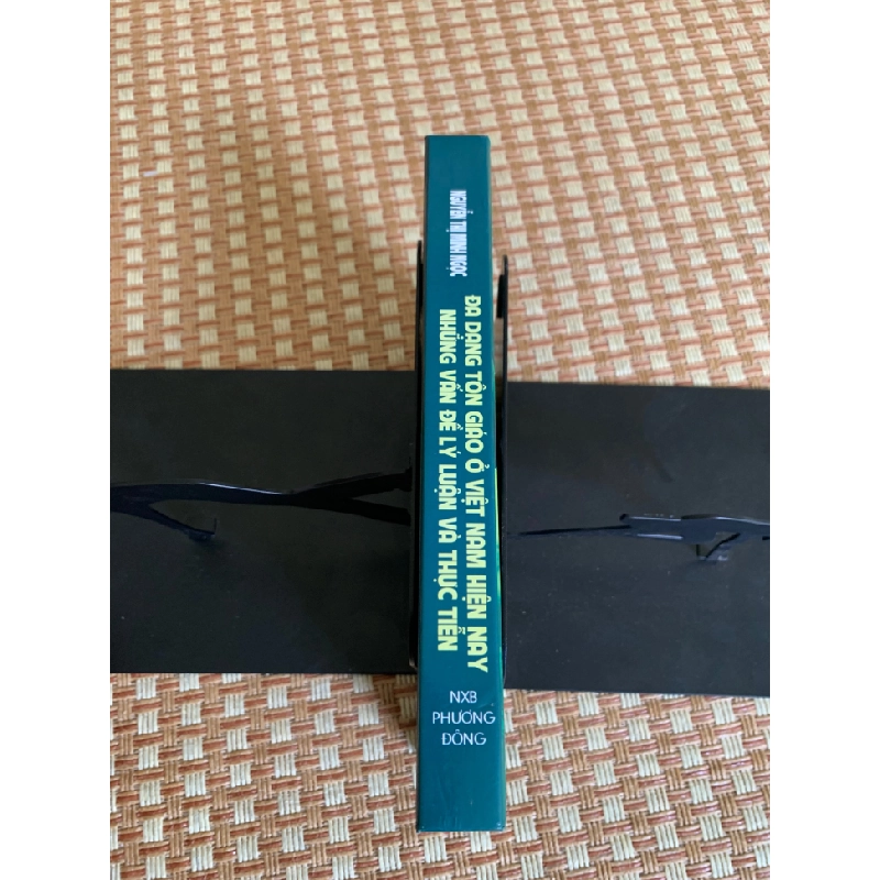 Đa dạng tôn giáo ở Việt Nam hiện nay.Những vấn đề ly luận và thực tiễn ( sách mới 90%, xuất bản 2016,NXB Phương Đông) tác giả Nguyễn Thị Minh Ngọc- STB3005- sách Tôn Giáo 351647