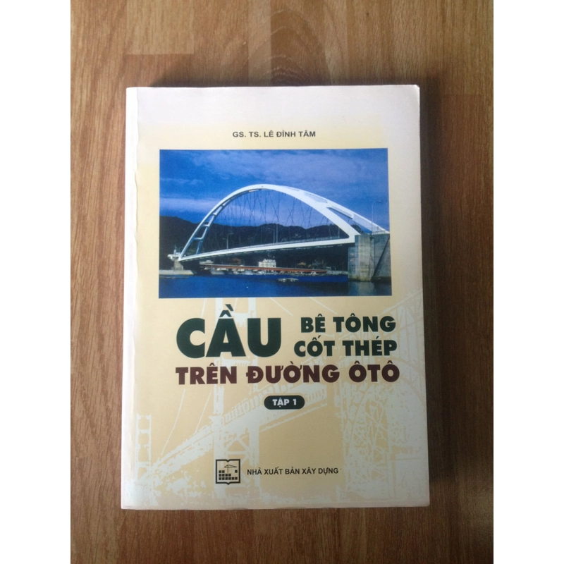 CẦU BÊ TÔNG CỐT THÉP TRÊN ĐƯỜNG Ô TÔ (Tập 1) 495320