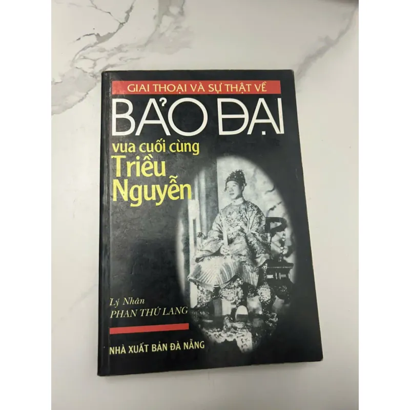 GIAI THOẠI VÀ SỰ THẬT VỀ BẢO ĐẠI - Lý Nhân, Phan Thứ Lang - Giai thoại lịch sử 654579