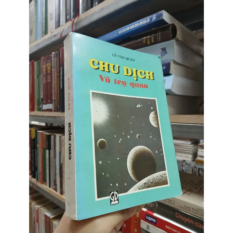 CHU DỊCH VŨ TRỤ QUAN - Lê Văn Quán 596924