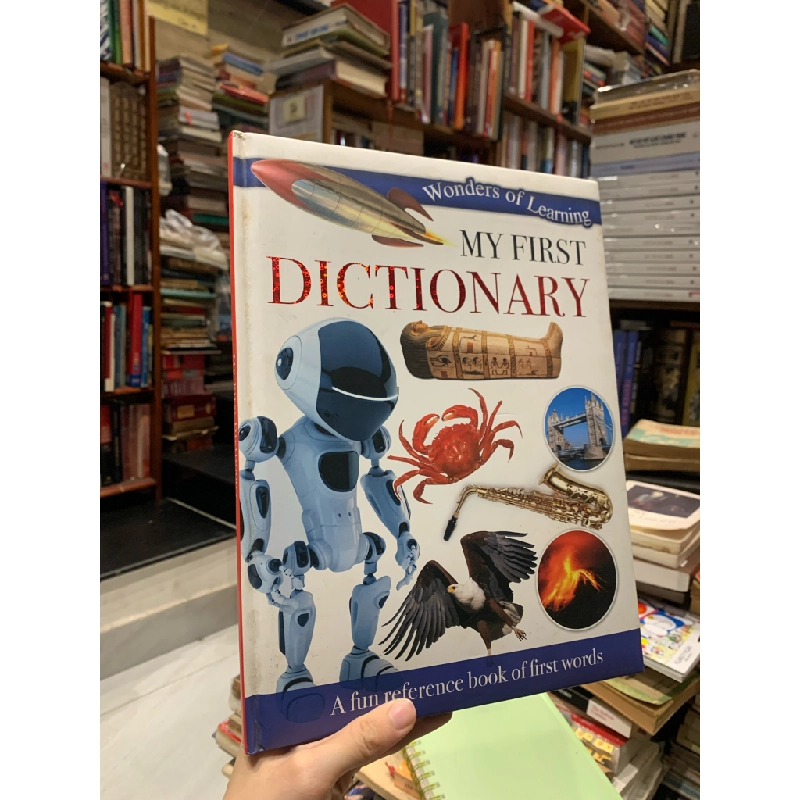 MY FIRST DICTIONARY: A FUN REFERENCE BOOK OF WORDS 201493