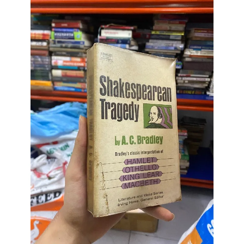 Shakespearean Tragedy - A. C. Bradley 560639