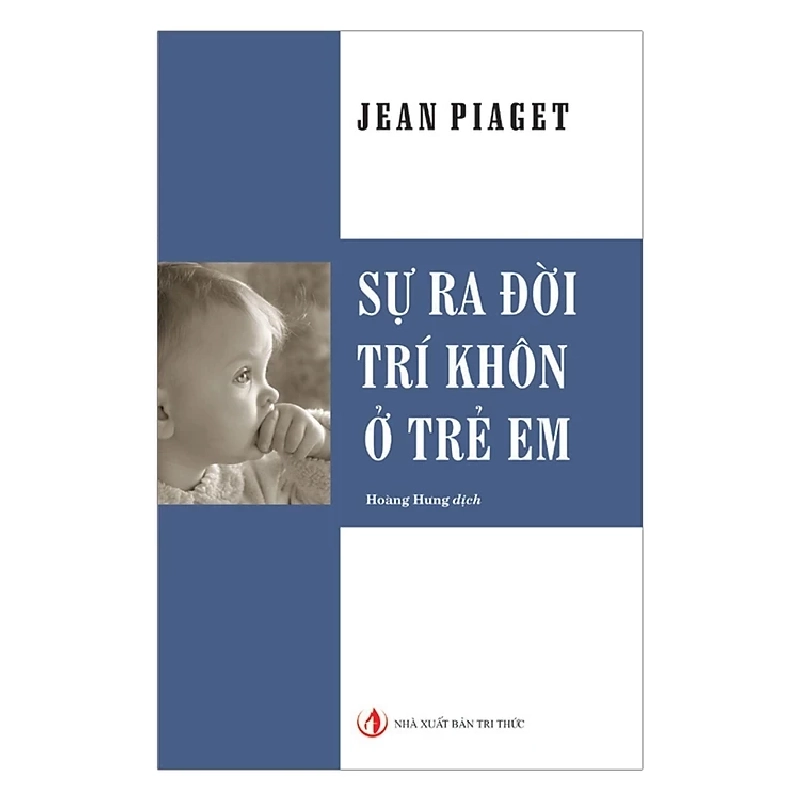 Sự Ra Đời Trí Khôn Ở Trẻ Em - Jean Piaget ASB.PO Oreka Blogmeo 230225 515878