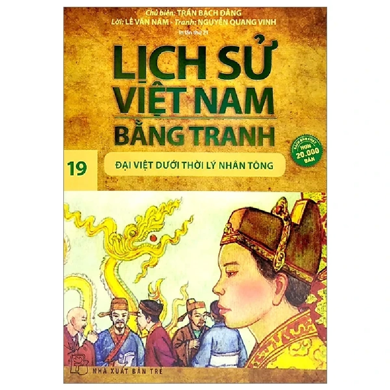 Lịch Sử Việt Nam Bằng Tranh - Tập 19: Đại Việt Dưới Thời Lý Nhân Tông - Trần Bạch Đằng, Tôn Nữ Quỳnh Trân, Nguyễn Quang Vinh (Mới 100%) Lịch sử, địa lí Việt Nam, NXB Trẻ - SÁCH ĐẠI HỌC 484149