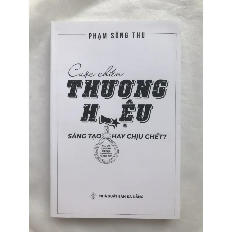 Cuộc Chiến THƯƠNG HIỆU: SÁNG TẠO hay CHỊU CHẾT? 754867