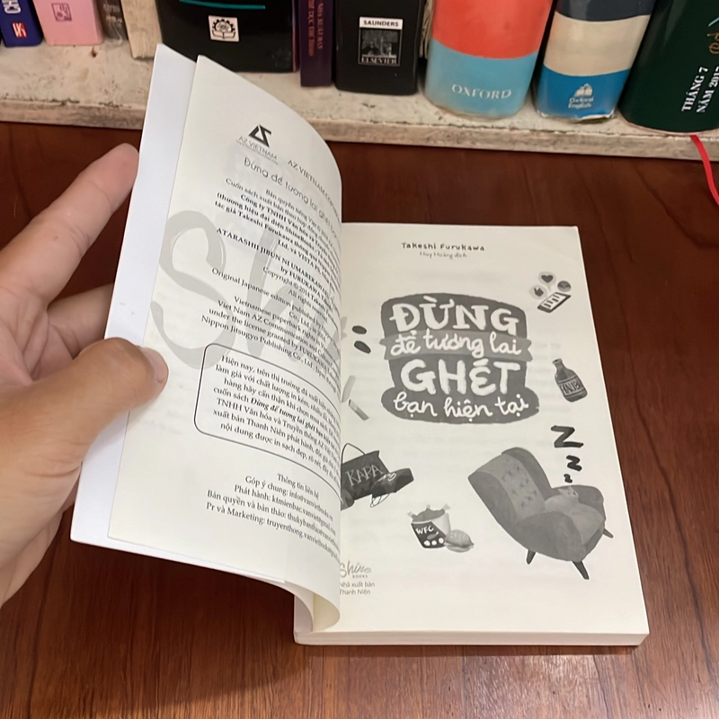 II Sách Kỹ Năng: Đừng Để Tương Lai Ghét Bạn Hiện Tại - TAKESHI FURUKAWA - 2018 551943