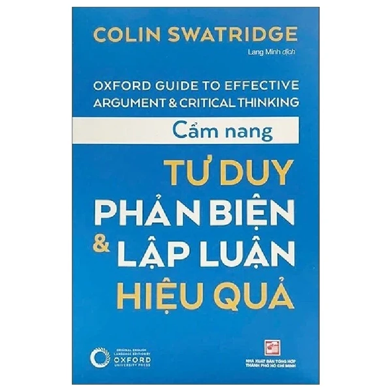 Cẩm Nang Tư Duy Phản Biện Và Lập Luận Hiệu Quả (2025) - Colin Swatridge 699667
