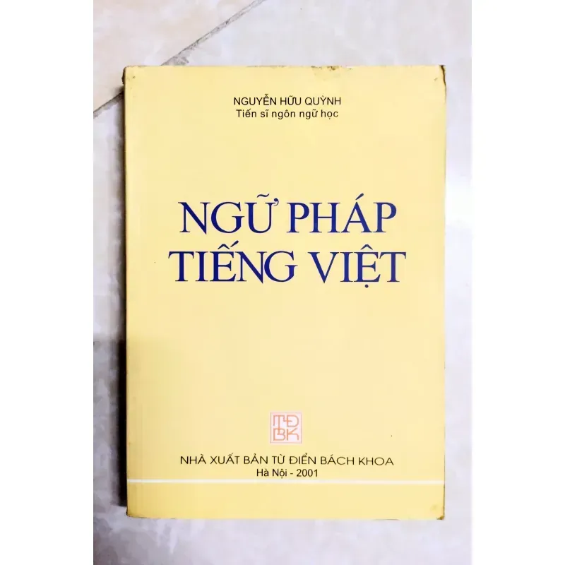 Sách: Ngữ pháp Tiếng Việt - TS Ngôn ngữ học Nguyễn Hữu Quỳnh 934040