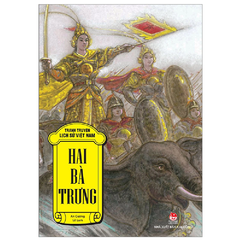 Tranh Truyện Lịch Sử Việt Nam - Hai Bà Trưng - An Cương, Lê Lam (Mới 100%) Truyện thiếu nhi, NXB Kim Đồng - SÁCH ĐẠI HỌC 482688